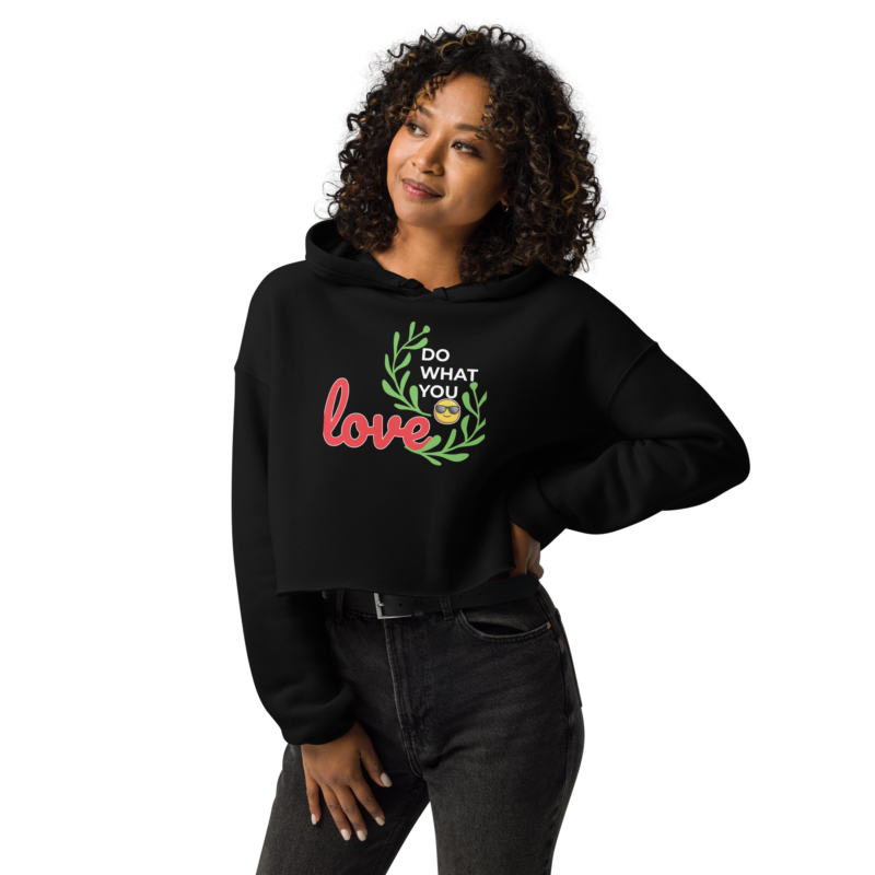 Womens What U Love Crop Hoodie